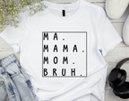 Ma to Bruh